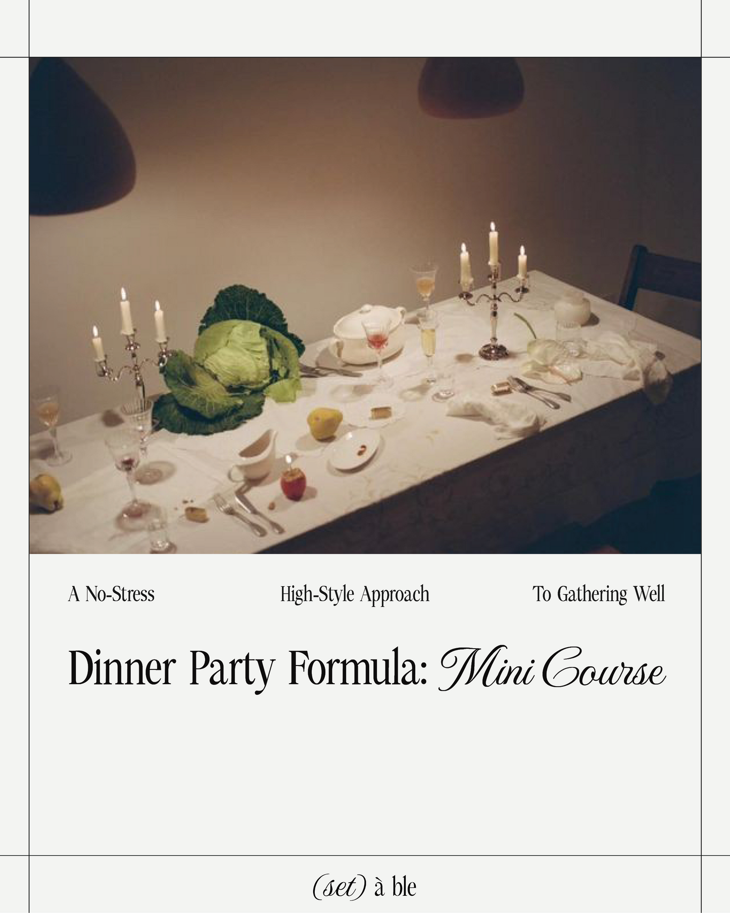 Dinner Party Formula: Mini Course